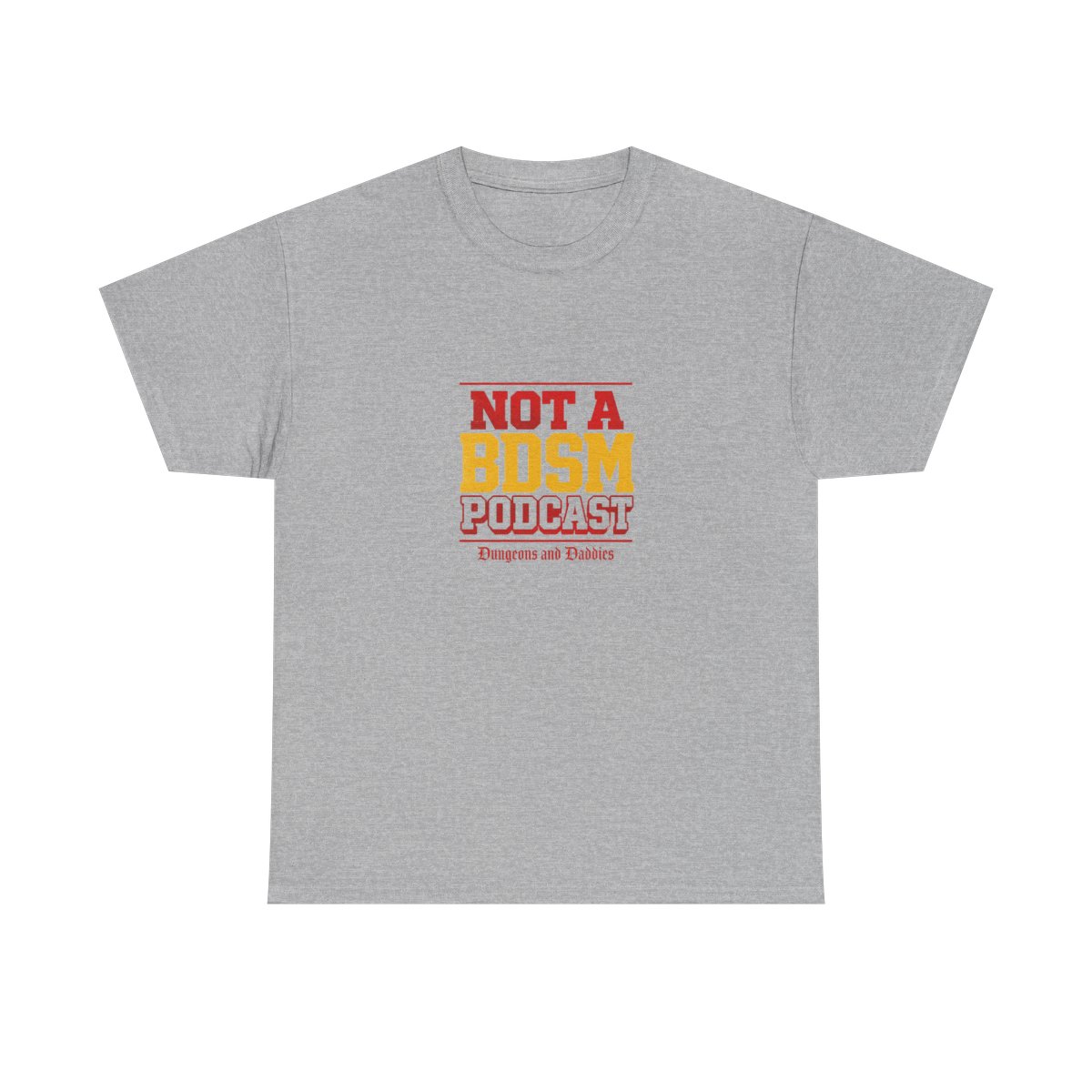 Dungeons and Daddies "Not a BDSM Podcast" Unisex Tee - alternate angle 2, merchandise