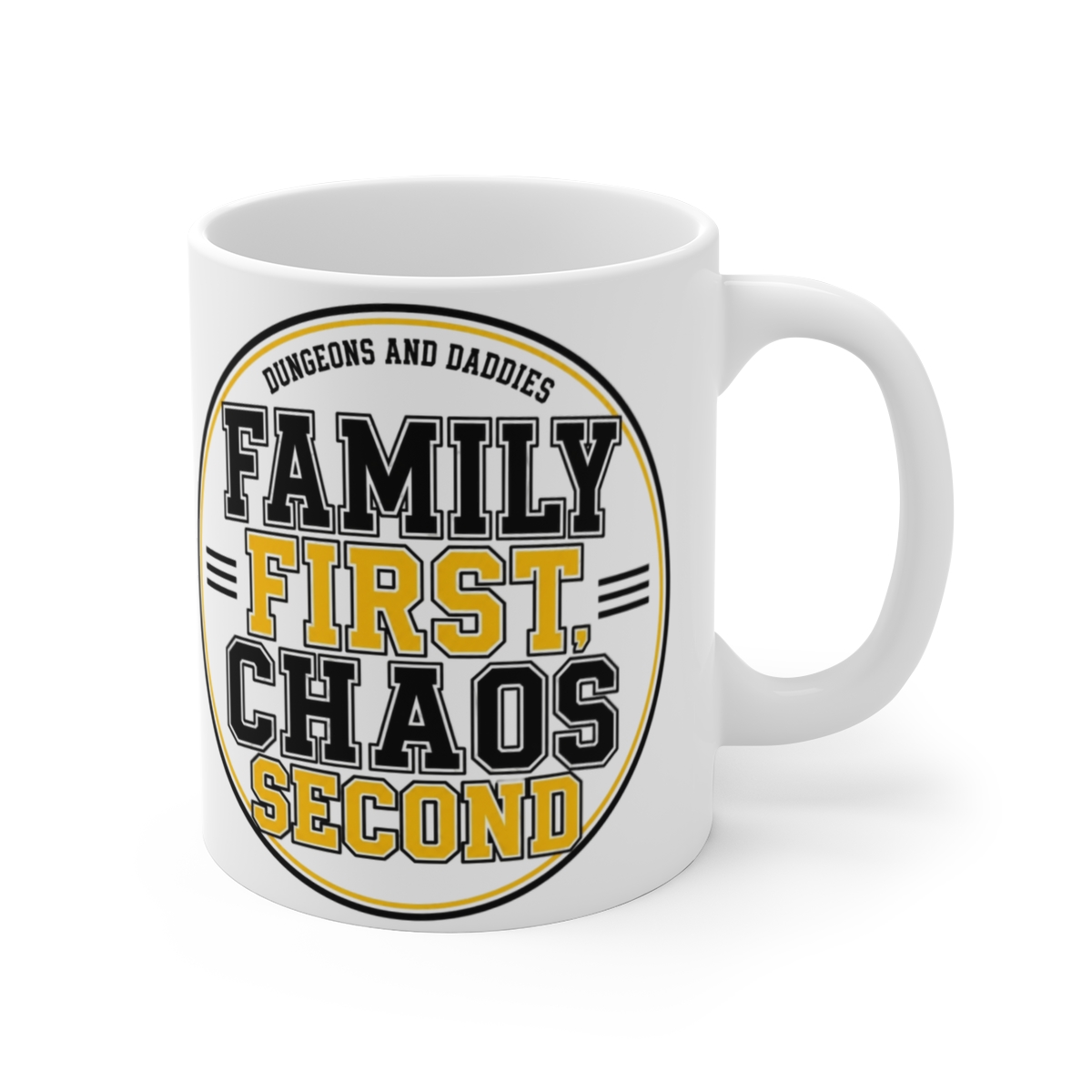 Dungeons and Daddies "Family First, Chaos Second" White Mug — official Dungeons and Daddies Mugs & Drinkware