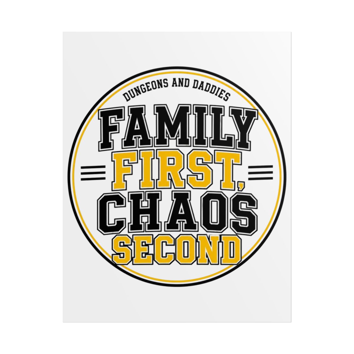 Dungeons and Daddies "Family First, Chaos Second" Poster - alternate angle 1, merchandise